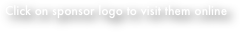 Click on sponsor logo to visit them online